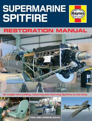 Supermarine Spitfire Restoration Manual - Lincolnshire Magazine - LincsMag.com